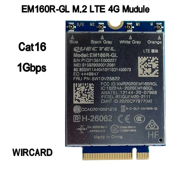 EM160R-GL LTE-A Cat16 модулі M.2 FDD-LTE TDD-LTE қолдауы MIMO FRU 5W10V25822 ноутбукке арналған 4G картасы