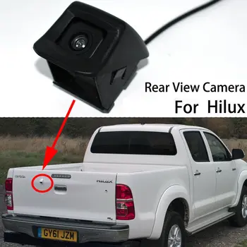 Toyota Hilux AN120 AN130 2010-2018 автомобильдерінің артқы көрінісі үшін резервтік камера Кері тұрақ камерасы Артқы қақпа камерасы